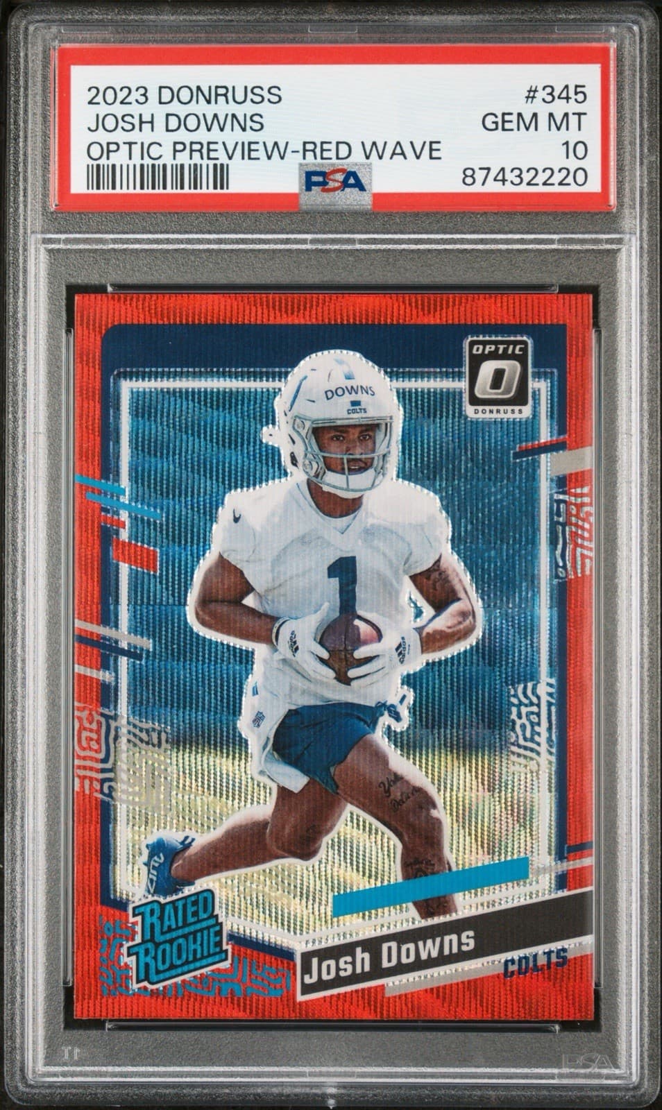2023 Donruss Rated Rookie Josh Downs (RC) Optic Preview Red Wave. PSA 10. Pop 7