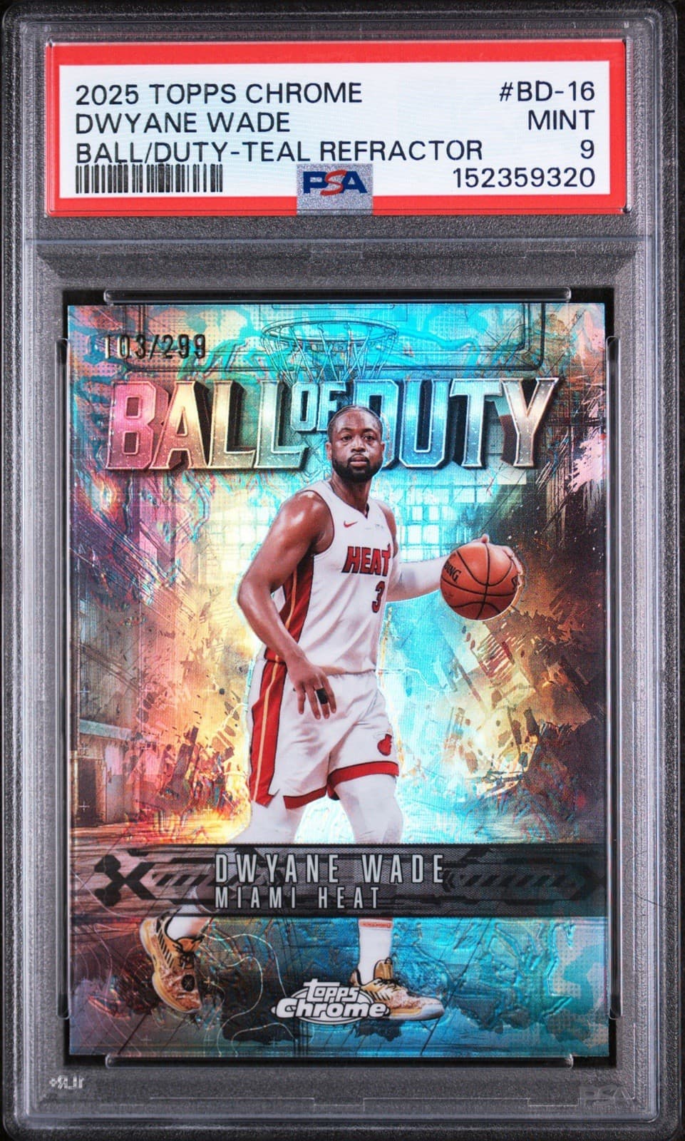 2025 Topps Chrome - Ball of Duty Dwyane Wade #BD-16 Teal Refractor /299. PSA 9